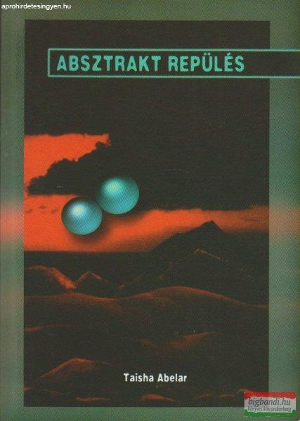 Taisha Abelar - Absztrakt repülés