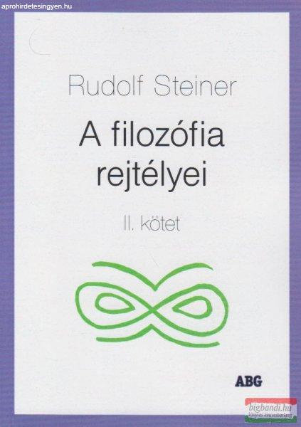 Rudolf Steiner - A filozófia rejtélyei II. kötet