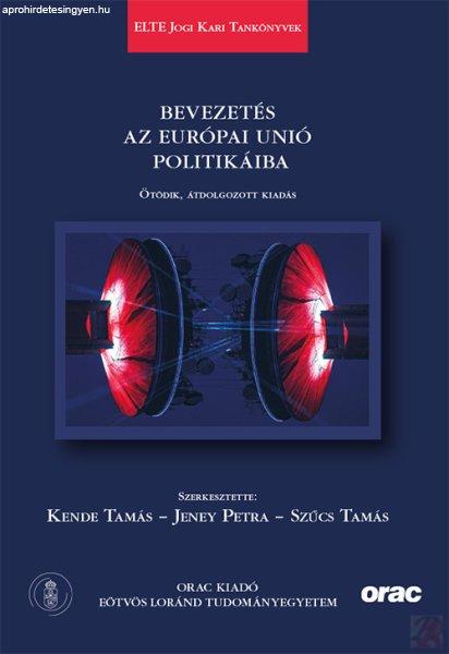BEVEZETÉS AZ EURÓPAI UNIÓ POLITIKÁIBA (2025)