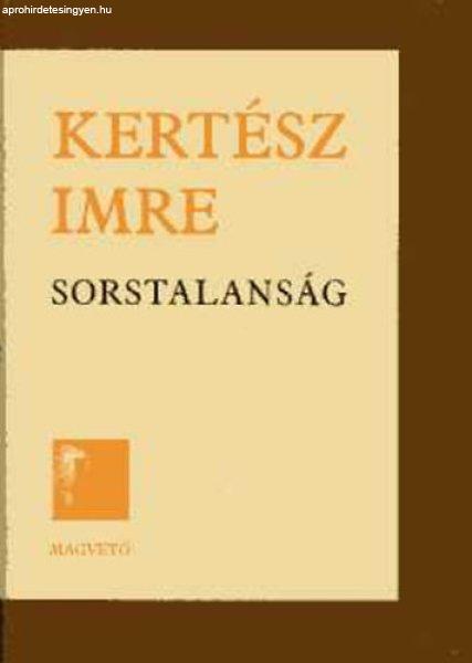 Sorstalanság - Kertész Imre