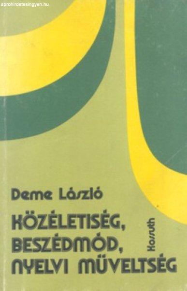 Közéletiség, beszédmód, nyelvi műveltség - Deme László