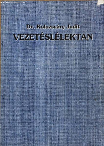 Vezetéslélektan - Dr. Kolozsváry Judit