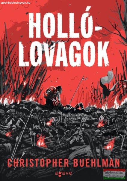 Christopher Buehlman - Hollólovagok
