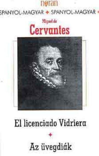 El licenciado Vidriera-Az üvegdiák - Miguel de Cervantes
