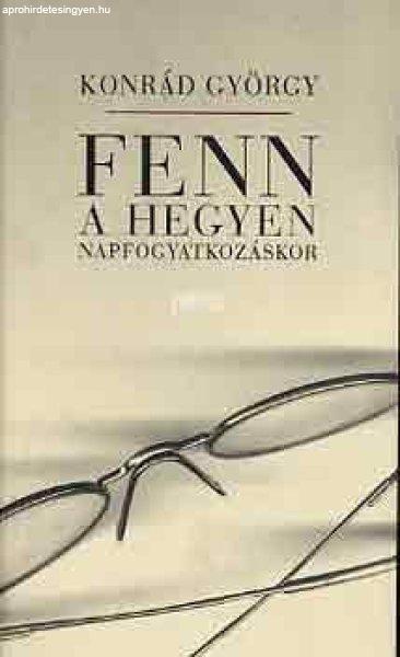 Fenn a hegyen napfogyatkozáskor - Konrád György
