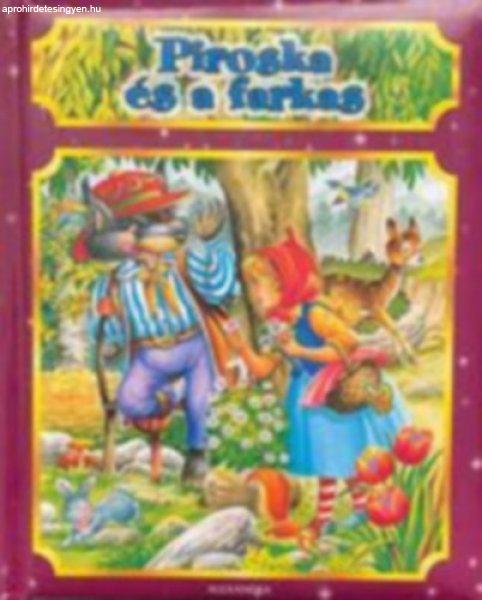 Piroska és a farkas - Teresa Rodríguez, Berkics Edina (ford.)
