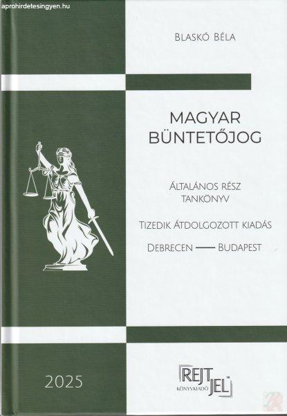 MAGYAR BÜNTETŐJOG - ÁLTALÁNOS RÉSZ (2025)