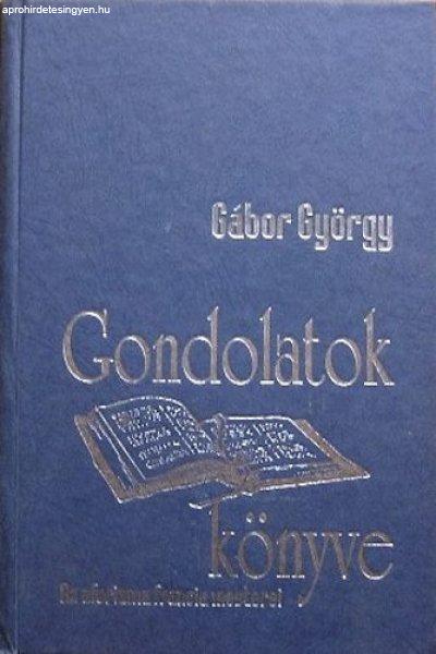 Gondolatok könyve (Az aforizma francia mesterei) - Gábor György