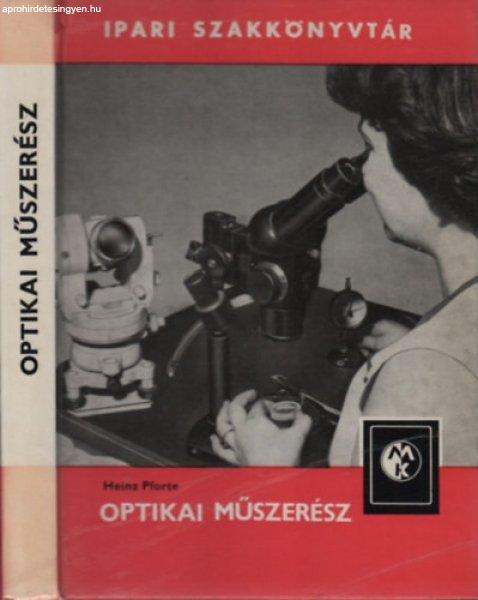 Optikai műszerész (Ipari szakkönyvtár) - Heinz Pforte