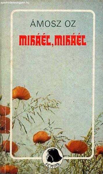 Miháél, Miháél - Ámosz Oz