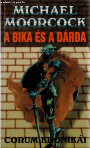 A bika és a dárda - Michael Moorcock