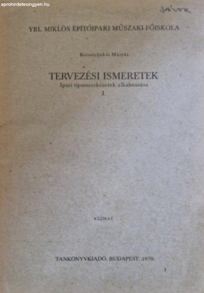 Tervezési ismeretek - Ipari típusszerkezetek alkalmazása - Borostyánkői
Mátyás