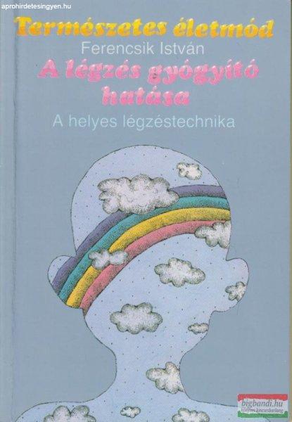 Ferencsik István - A légzés gyógyító hatása