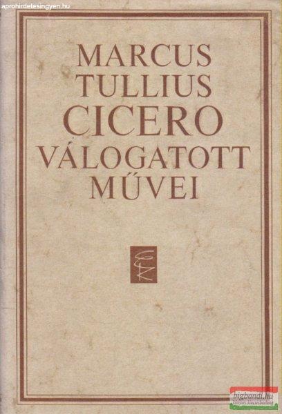 Marcus Tullius Cicero válogatott művei
