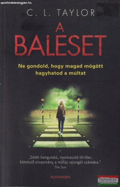 C. L. Taylor - A baleset