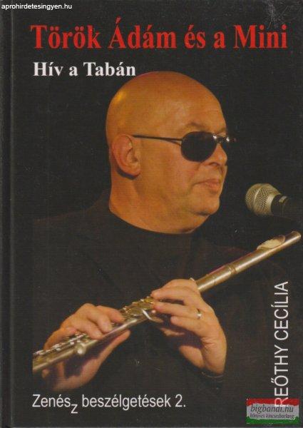 Reőthy Cecília - Török Ádám és a Mini - Hív a Tabán