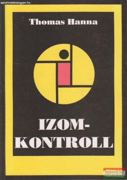Thomas Hanna - Izomkontroll - Szomatika