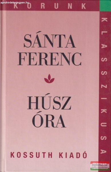 Sánta Ferenc - Húsz óra
