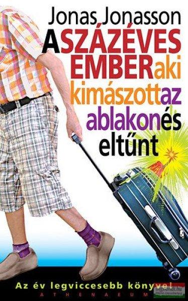 Jonas Jonasson - A százéves ember, aki kimászott az ablakon és eltűnt 