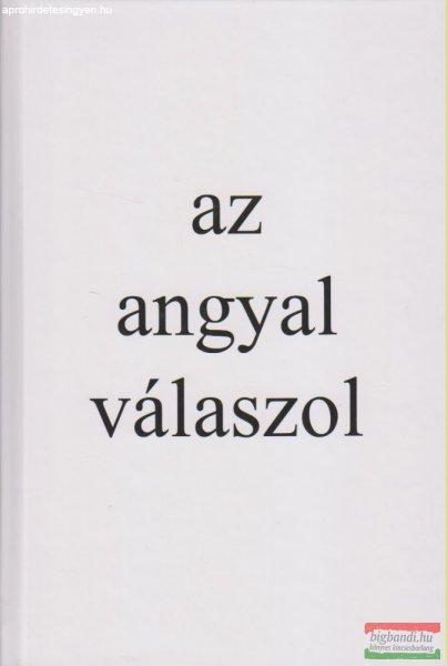 Mallász Gitta - Péter Ágnes szerk. - Az angyal válaszol