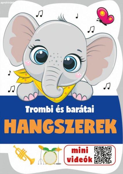 Hangszerek - Trombi és barátai