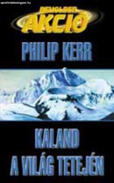 Philip Kerr: Kaland a világ tetején - antikvár 