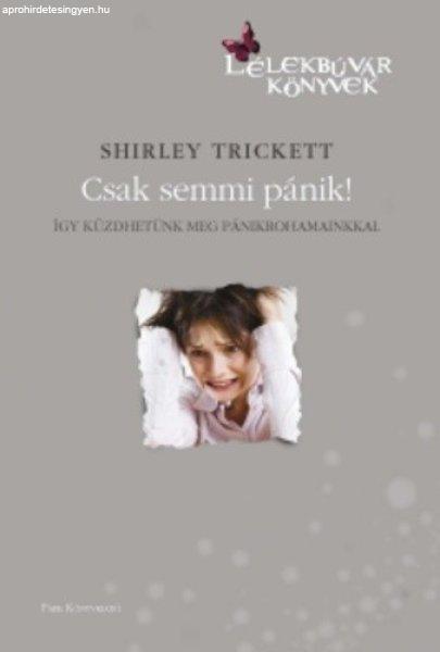 Shirley Trickett Csak ?semmi pánik! Antikvár 