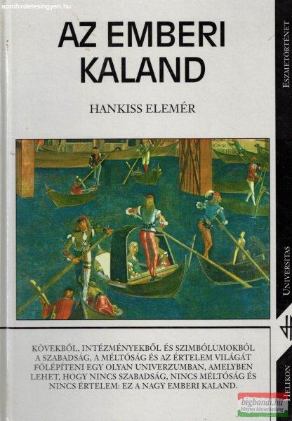 Hankiss Elemér - Az emberi kaland