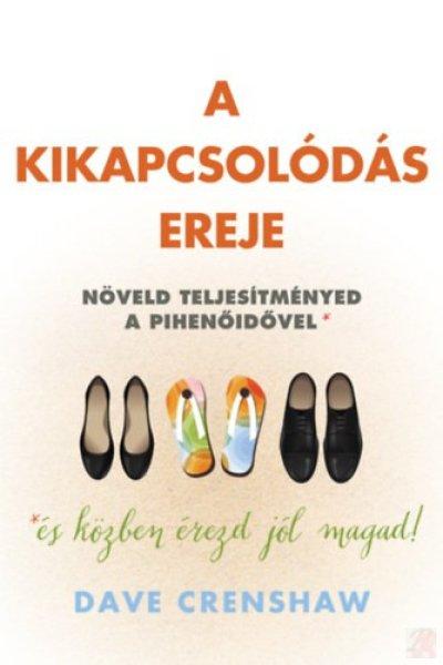 A KIKAPCSOLÓDÁS EREJE