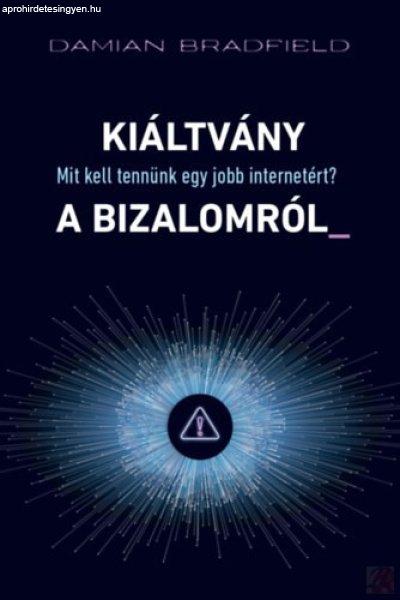 KIÁLTVÁNY A BIZALOMRÓL