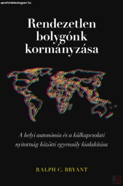 RENDEZETLEN BOLYGÓNK KORMÁNYZÁSA 