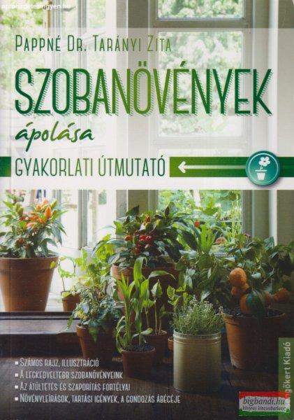 Pappné dr. Tarányi Zita - Szobanövények ápolása