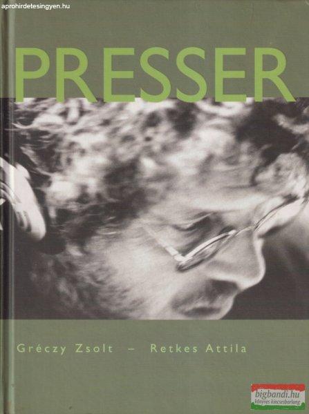 Gréczy Zsolt, Retkes Attila - Presser