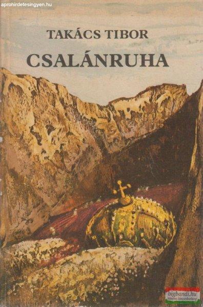 Takács Tibor - Csalánruha
