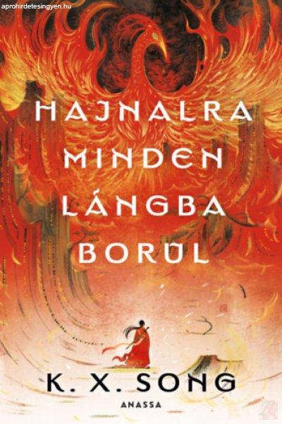 HAJNALRA MINDEN LÁNGBA BORUL