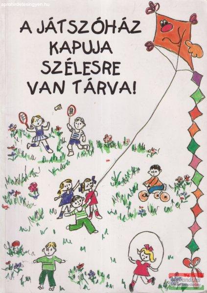 Váradi Zsóka - A játszóház kapuja szélesre van tárva!
