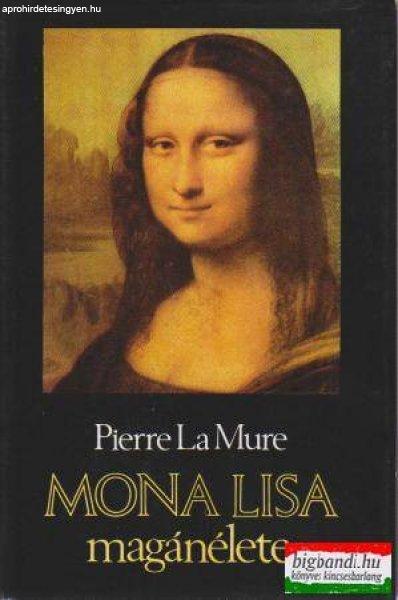 Pierre La Mure - Mona Lisa magánélete