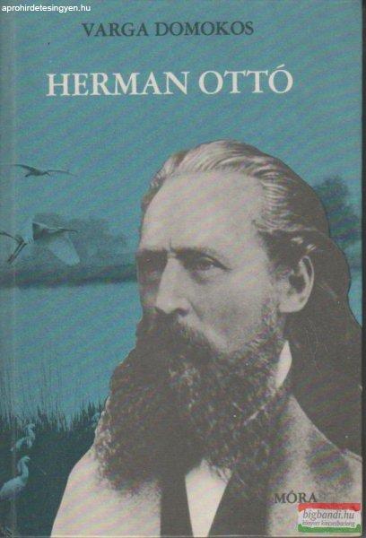 Varga Domokos - Herman Ottó
