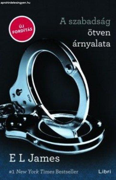E L James: A szabadság ötven árnyalata