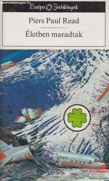 Piers Paul Read - Életben maradtak