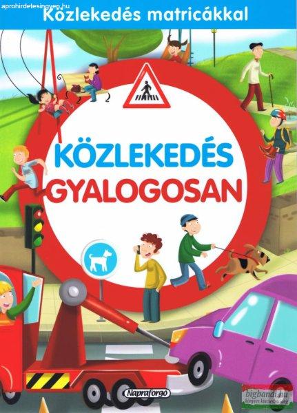 Közlekedés gyalogosan - Közlekedés matricákkal