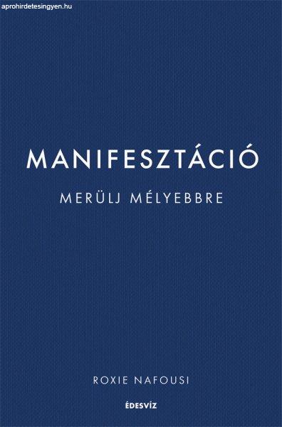 Manifesztáció - Merülj mélyebbre