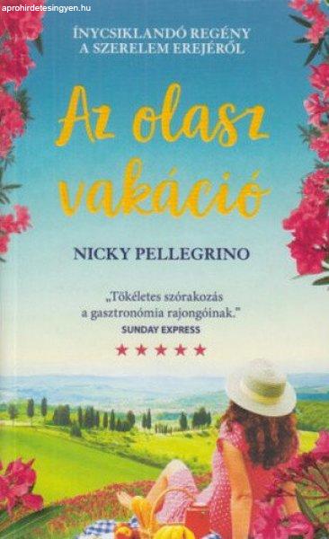 Nicky Pellegrino: Az olasz vakáció Jó állapotú szépséghibás sárgult
lapélek