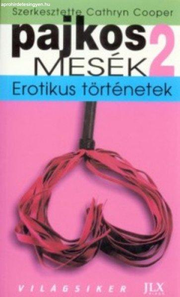Cathryn Cooper (szerk.) Pajkos ?mesék 2. Antikvár