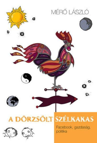 Mérő László: A dörzsölt szélkakas