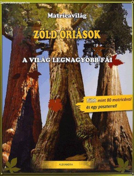 Matricavilág: Zöld óriások