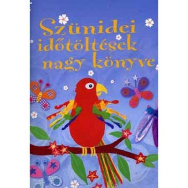 Szünidei időtöltések nagy könyve