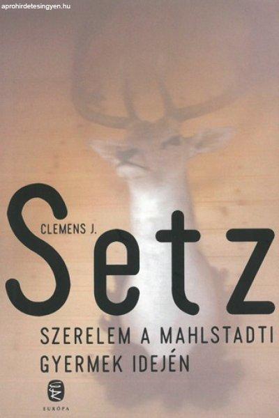 Szerelem a Mahlstadti gyermek idején