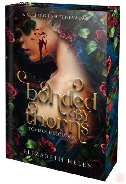 BONDED BY THORNS – TÖVISEK HÁLÓJÁBAN (éldekorált kiadás)