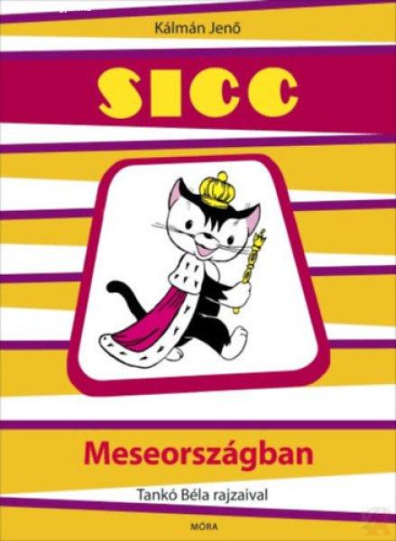 SICC MESEORSZÁGBAN